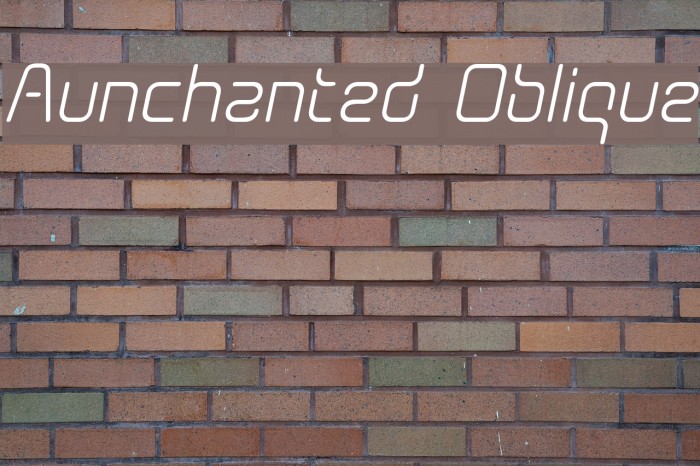 Aunchanted Oblique Font examples