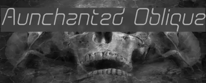 Aunchanted Oblique Font examples
