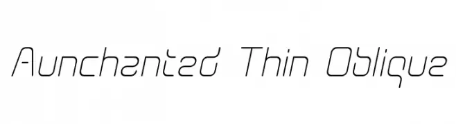 Aunchanted Thin Oblique  Descarca Fonturi Gratis