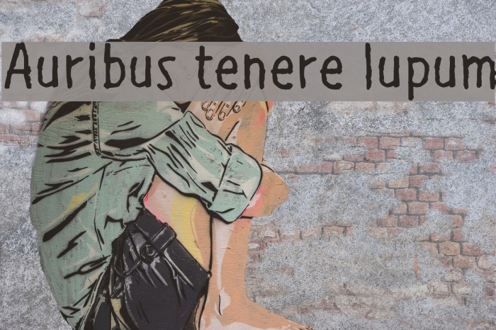 Auribus tenere lupum Font examples