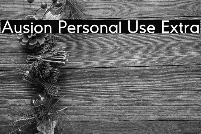 Ausion Personal Use Extra Font examples