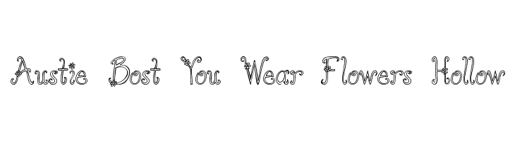 Austie Bost You Wear Flowers Hollow  नि: शुल्क फ़ॉन्ट्स डाउनलोड
