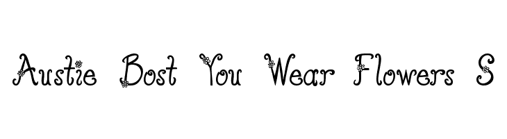 Austie Bost You Wear Flowers S  Frei Schriftart Herunterladen
