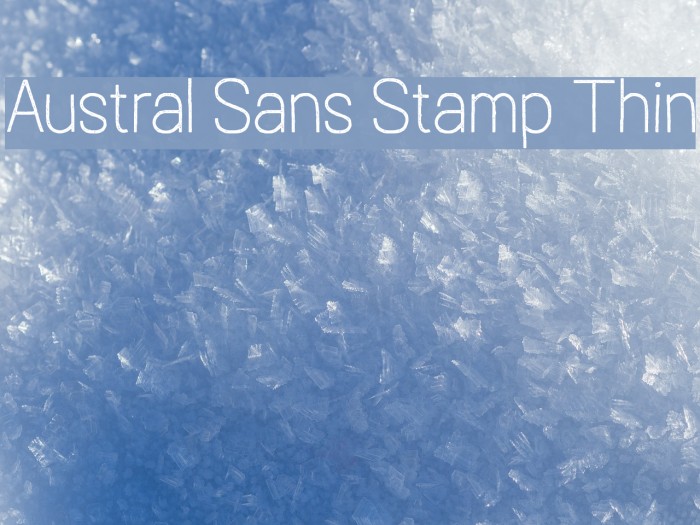 Austral Sans Stamp Thin Font examples