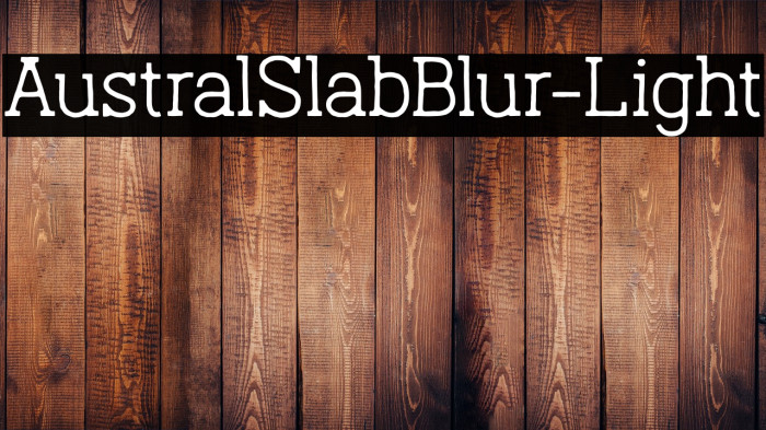 AustralSlabBlur-Light Example 3