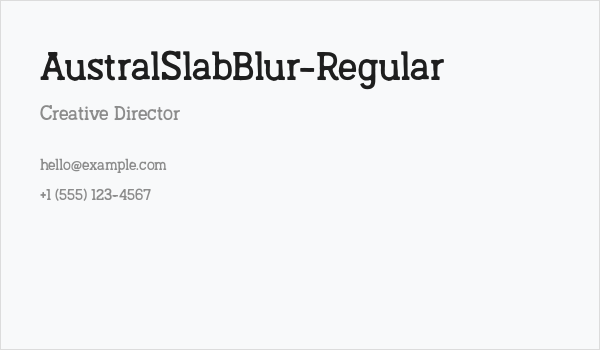 AustralSlabBlur-Regular Business Card