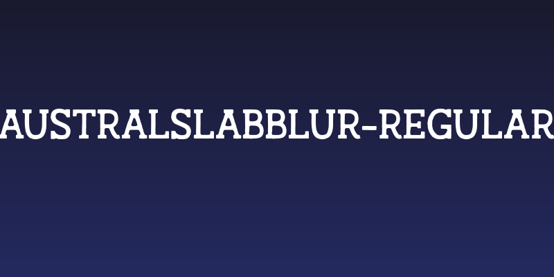 AustralSlabBlur-Regular Social Header