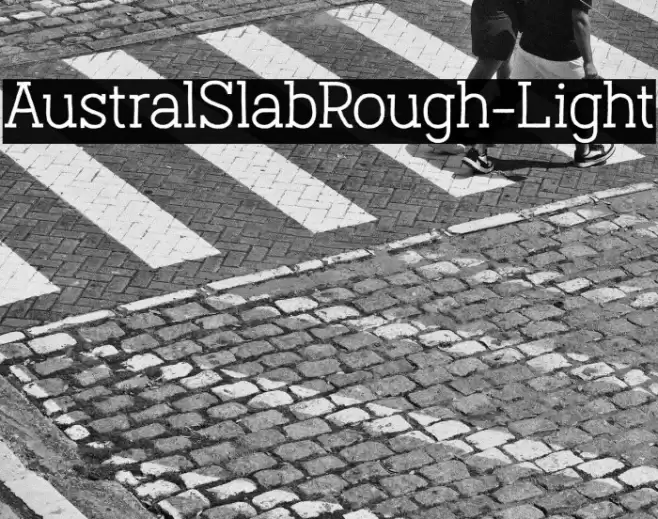 AustralSlabRough-Light Font examples
