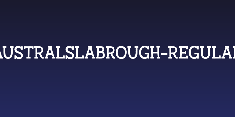 AustralSlabRough-Regular Social Header