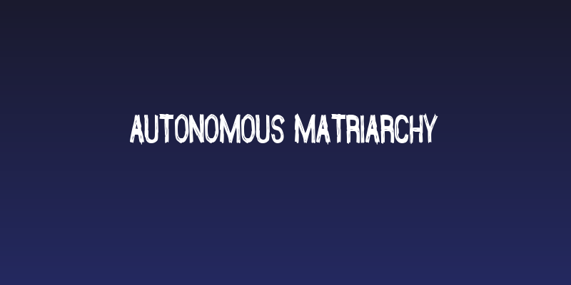 Autonomous Matriarchy Social Header
