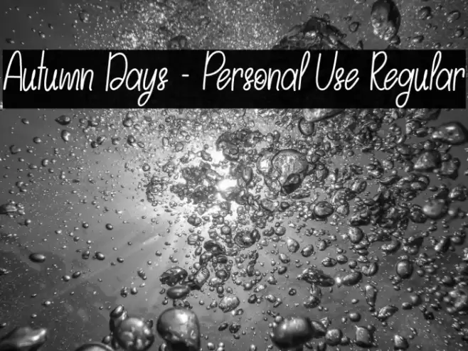 Autumn Days - Personal Use Regular フォント examples