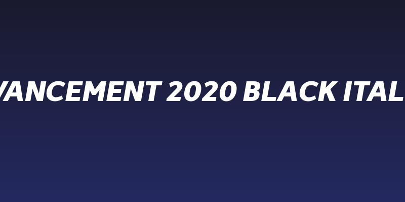 Avancement 2020 Black Italic Social Header