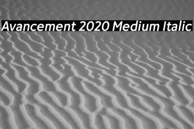 Avancement 2020 Medium Italic Schriftart examples