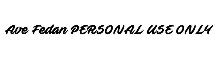 Ave Fedan PERSONAL USE ONLY Font