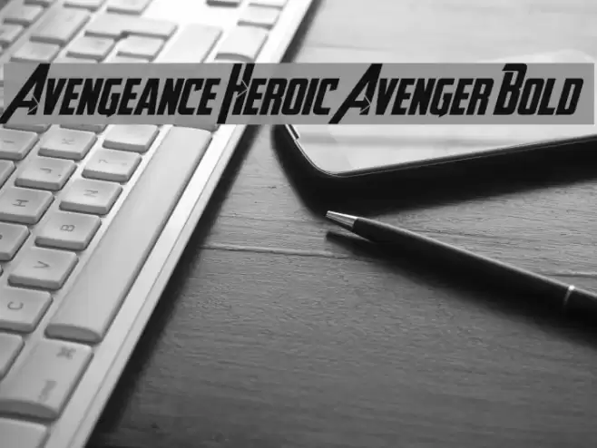 Avengeance Heroic Avenger Bold Font examples