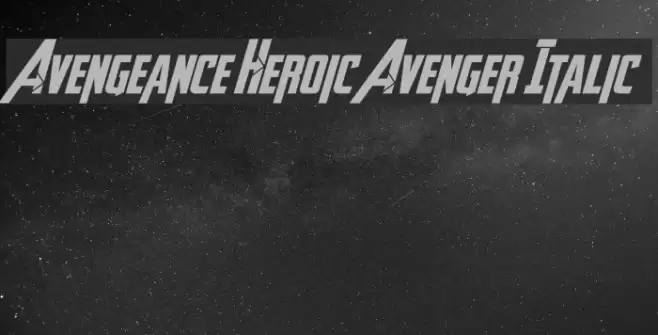 Avengeance Heroic Avenger Italic Font examples
