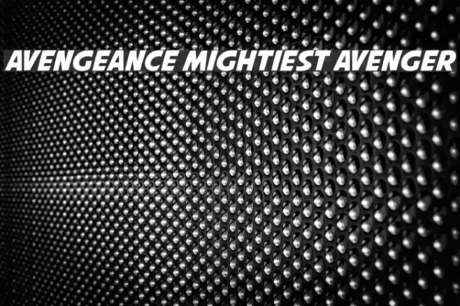 Avengeance Mightiest Avenger Font examples
