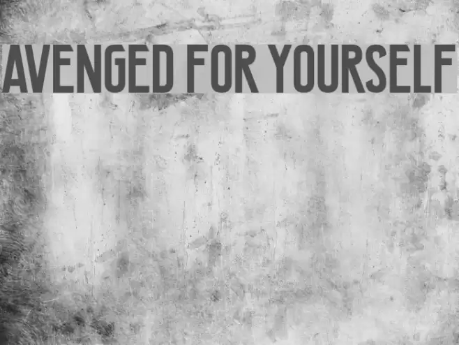 Avenged For Yourself Font examples