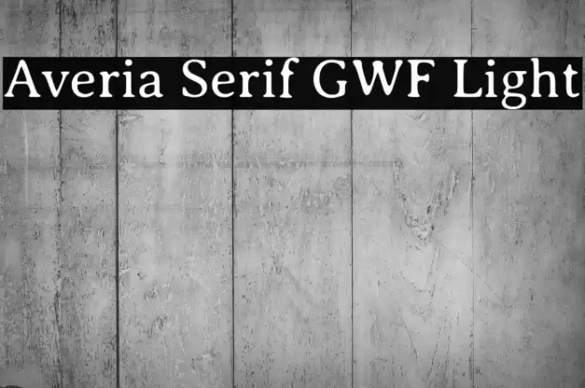 Averia Serif GWF Light Font examples