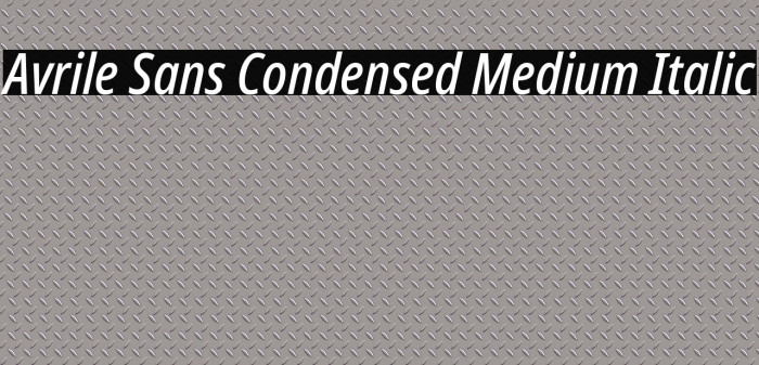 Avrile Sans Condensed Medium Italic Font examples