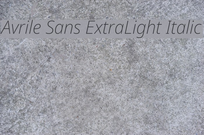 Avrile Sans ExtraLight Italic Font examples