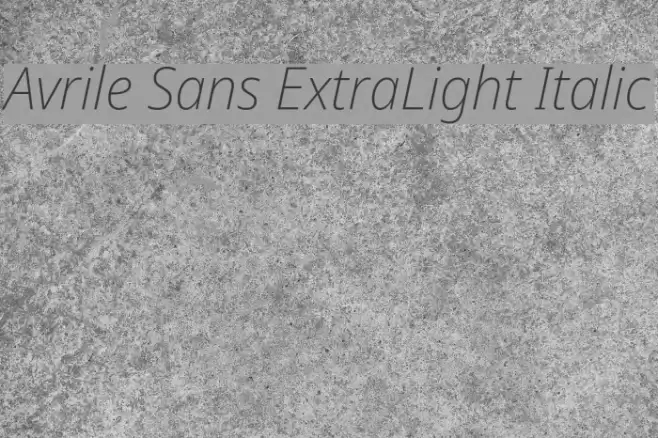Avrile Sans ExtraLight Italic Font examples