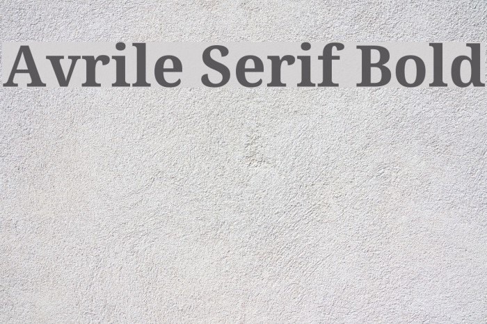 Avrile Serif Bold Font examples