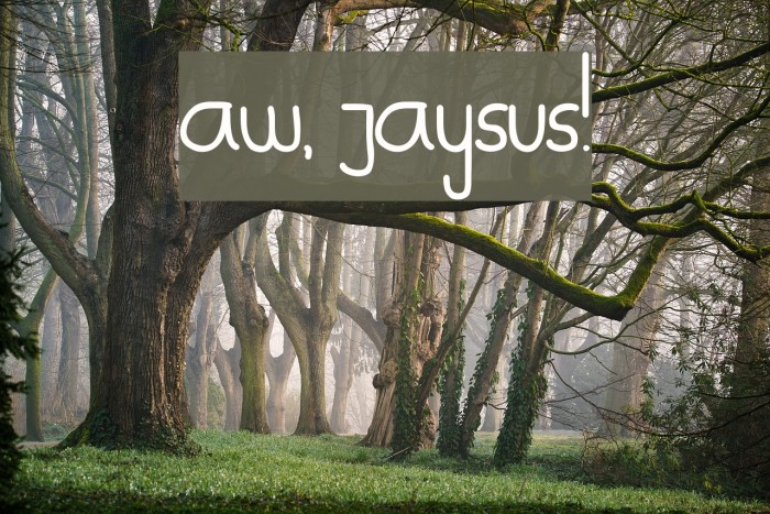 Aw, Jaysus! Font examples