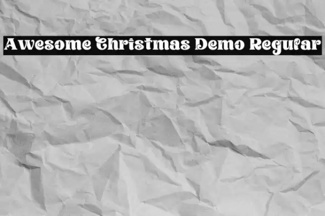 Awesome Christmas Demo Regular Font examples