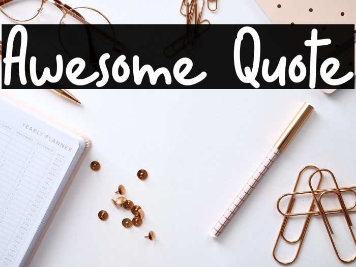 Awesome Quote Example 1