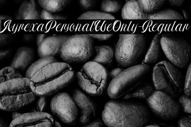 AyrexaPersonalUseOnly-Regular Example 1