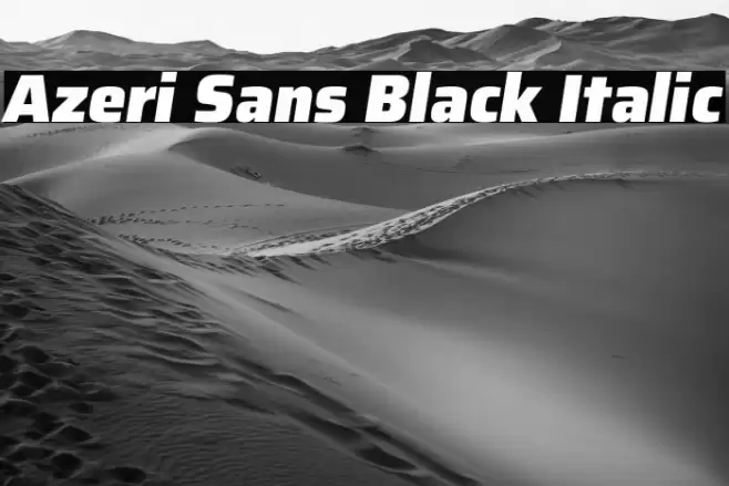 Azeri Sans Black Italic Font examples