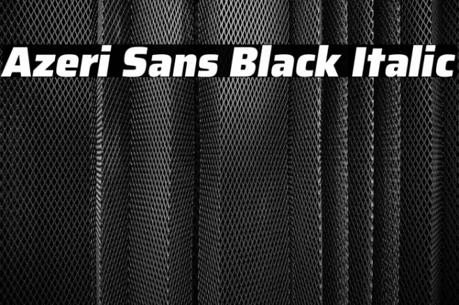 Azeri Sans Black Italic Font examples