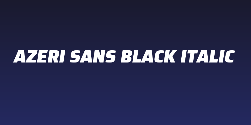 Azeri Sans Black Italic Social Header