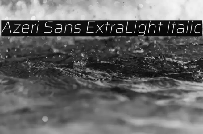 Azeri Sans ExtraLight Italic Font examples