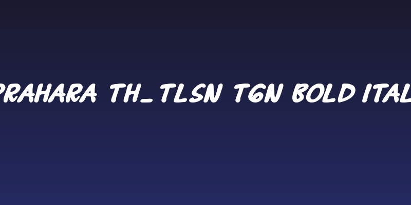 B Prahara TH_Tlsn Tgn Bold Italic Social Header