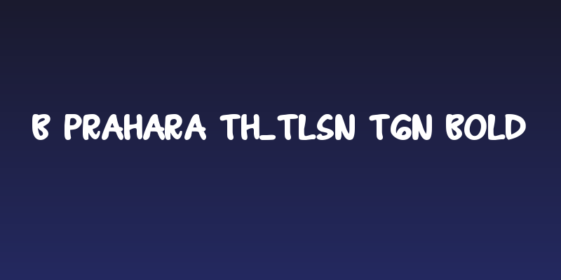 B Prahara TH_Tlsn Tgn Bold Social Header