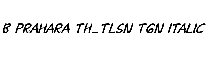 B Prahara TH_Tlsn Tgn Italic Font