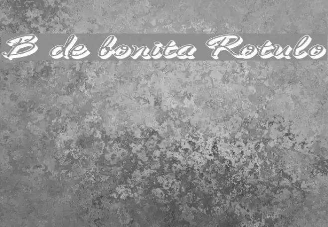 B de bonita Rotulo Font examples