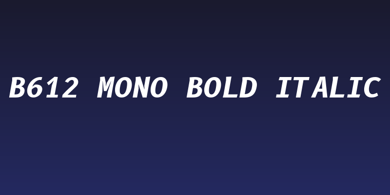 B612 Mono Bold Italic Social Header