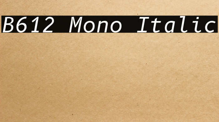 B612 Mono Italic Font examples
