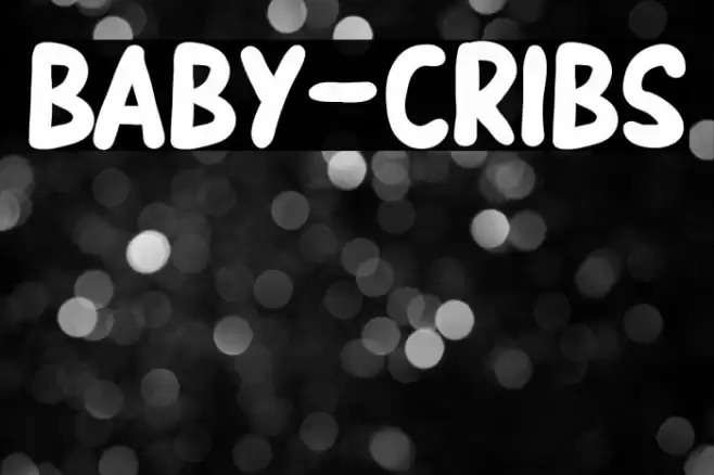 BABY-CRIBS फ़ॉन्ट examples