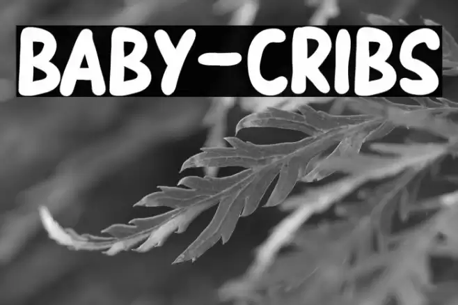 BABY-CRIBS फ़ॉन्ट examples