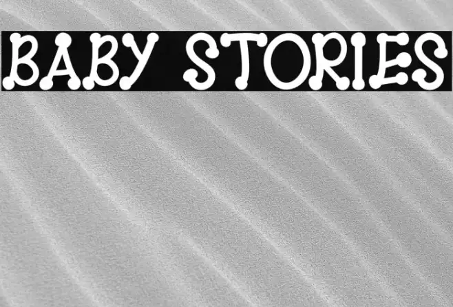 BABY STORIES Example 1