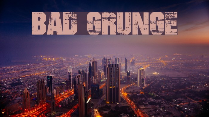 BAD GRUNGE لخطوط تنزيل examples