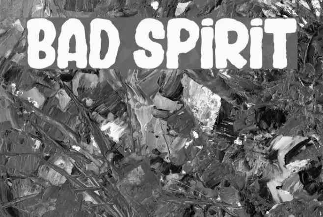 BAD SPIRIT Font examples