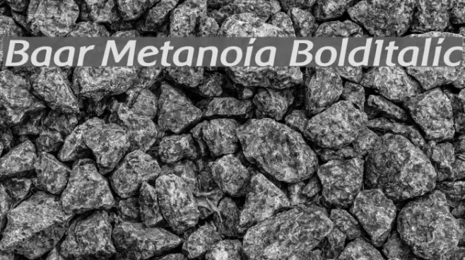 Baar Metanoia BoldItalic フォント examples