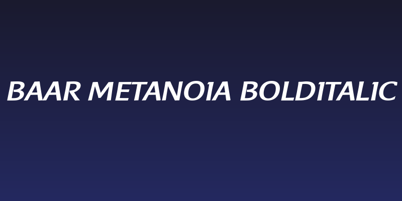 Baar Metanoia BoldItalic Social Header