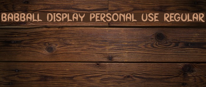 Babball Display Personal Use Regular Font examples