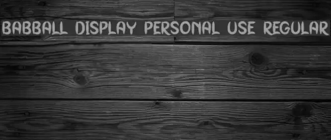 Babball Display Personal Use Regular خط examples